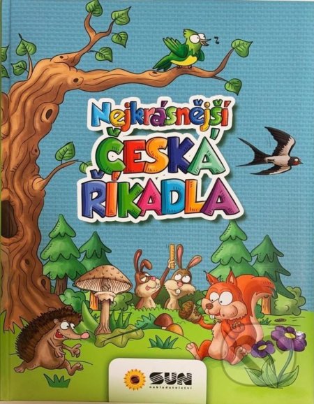 Kniha: Nejkrásnější česká říkadla (Martin Izák). SUN, 2021 Kniha: Nejkrásnější česká říkadla (Martin Izák). SUN, 2021