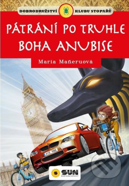 Kniha: Pátrání po truhle boha Anúbise (María Maneru). SUN, 2021 Kniha: Pátrání po truhle boha Anúbise (María Maneru). SUN, 2021