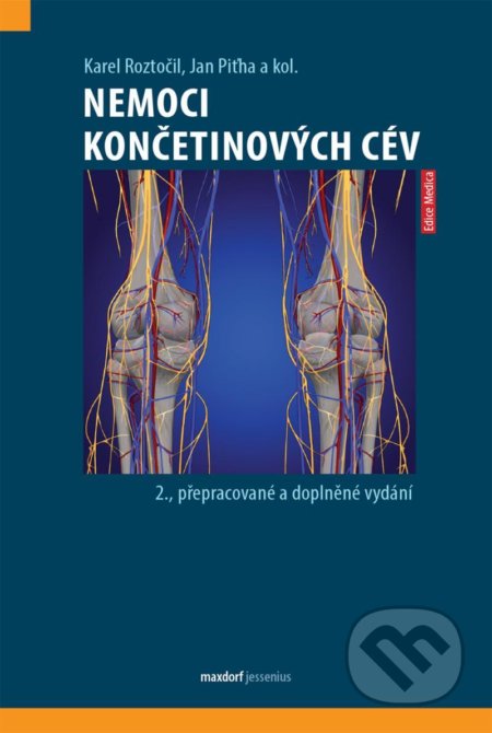 Kniha: Nemoci končetinových cév (Jan Piťha a Karel Roztočil). Maxdorf, 2021 Kniha: Nemoci končetinových cév (Jan Piťha a Karel Roztočil). Maxdorf, 2021