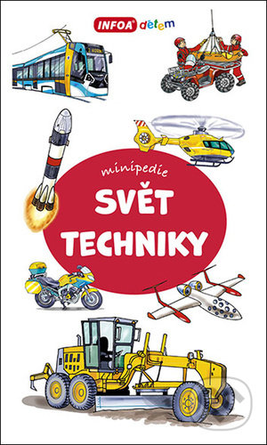 Kniha: Svět techniky (INFOA). INFOA, 2021 Kniha: Svět techniky (INFOA). INFOA, 2021