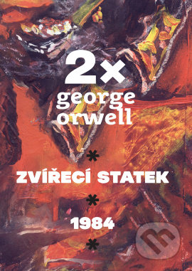 Kniha: 2x Orwell (George Orwell). Leda, 2022 Kniha: 2x Orwell (George Orwell). Leda, 2022