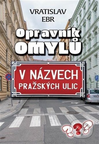Kniha: Opravník omylů (Vratislav Ebr). , 2021 Kniha: Opravník omylů (Vratislav Ebr). , 2021