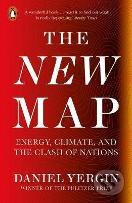 Kniha: The New Map (Daniel Yergin). Penguin Books, 2021 Kniha: The New Map (Daniel Yergin). Penguin Books, 2021