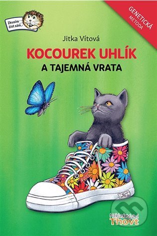 Kniha: Kocourek Uhlík a tajemná vrata (Jitka Vítová). Thovt, 2022 Kniha: Kocourek Uhlík a tajemná vrata (Jitka Vítová). Thovt, 2022