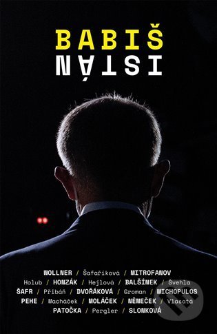 Kniha: Babišistán (Dalibor Balšínek, Martin Groman a Vladimíra Dvořáková). Zeď, 2021 Kniha: Babišistán (Dalibor Balšínek, Martin Groman a Vladimíra Dvořáková). Zeď, 2021