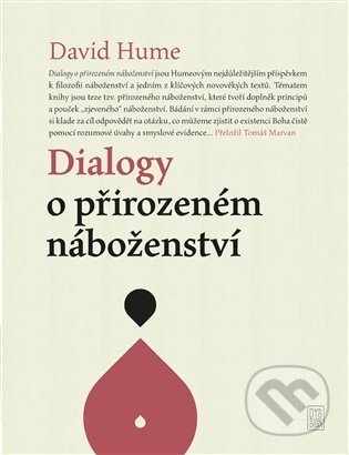 Kniha: Dialogy o přirozenosti náboženství (David Hume). Dybbuk, 2021 Kniha: Dialogy o přirozenosti náboženství (David Hume). Dybbuk, 2021