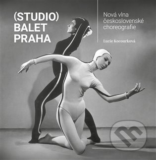 Kniha: (Studio) Balet Praha (Lucie Kocourková). Balet Praha, 2021 Kniha: (Studio) Balet Praha (Lucie Kocourková). Balet Praha, 2021