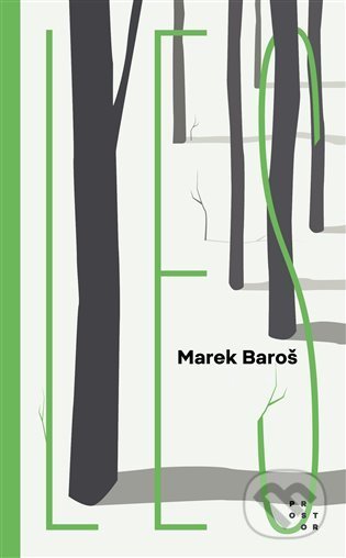 Kniha: Les (Marek Baroš). Prostor, 2022 Kniha: Les (Marek Baroš). Prostor, 2022