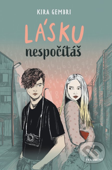 Kniha: Lásku nespočítáš (Kira Gembri). Nakladatelství Fragment, 2021 Kniha: Lásku nespočítáš (Kira Gembri). Nakladatelství Fragment, 2021