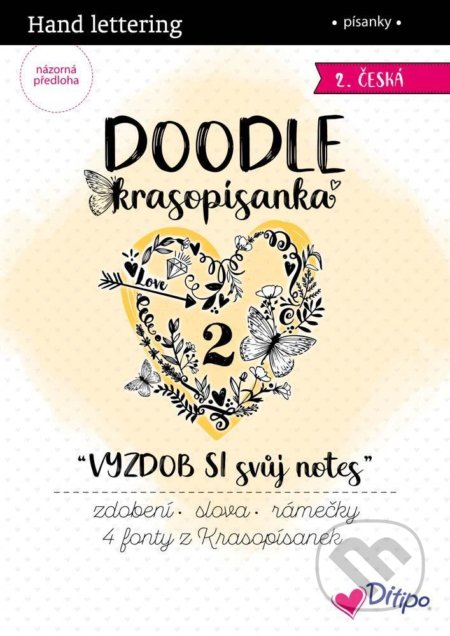 Kniha: Doodle Krasopísanka - Vyzdob si svůj notes 2 (Ditipo a.s.). Ditipo a.s., 2021 Kniha: Doodle Krasopísanka - Vyzdob si svůj notes 2 (Ditipo a.s.). Ditipo a.s., 2021
