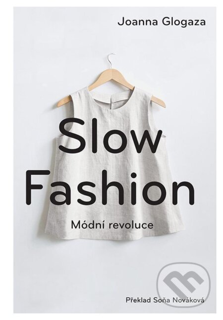 E-kniha: Slow fashion (Joanna Glogaza). Grada, 2021 E-kniha: Slow fashion (Joanna Glogaza). Grada, 2021