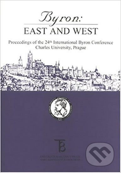 Kniha: East and West (Byron) (Martin Procházka). Karolinum, 2000 Kniha: East and West (Byron) (Martin Procházka). Karolinum, 2000