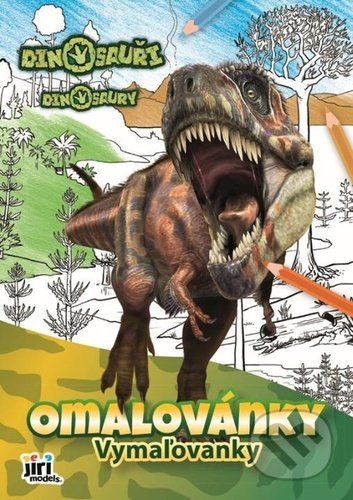Kniha: Omalovánky: Dinosauři (Jiří Models). Jiří Models, 2021 Kniha: Omalovánky: Dinosauři (Jiří Models). Jiří Models, 2021