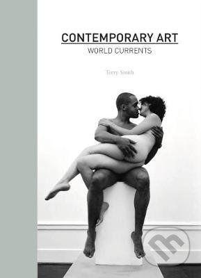 Kniha: Contemporary Art (Terry Smith). Laurence King Publishing, 2011 Kniha: Contemporary Art (Terry Smith). Laurence King Publishing, 2011
