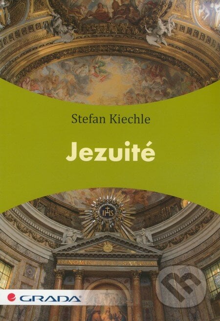 Jezuité - Stefan Kiechle, Grada, 2012