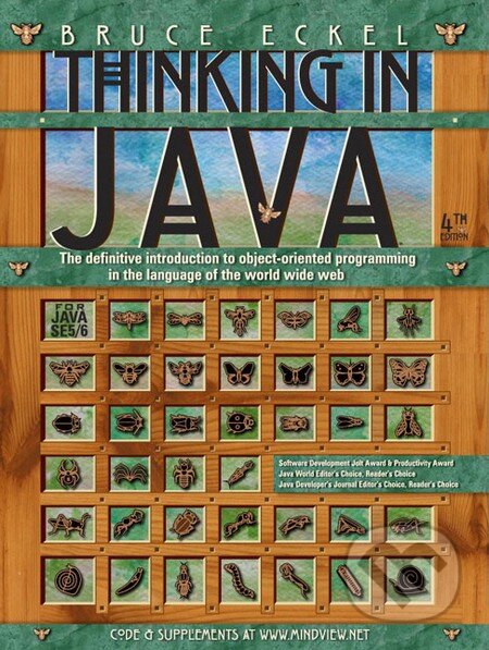 Kniha: Thinking in Java (Bruce Eckel). Pearson, 2006 Kniha: Thinking in Java (Bruce Eckel). Pearson, 2006