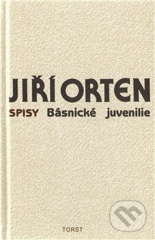 Kniha: Básnické juvenilie (Jiří Orten). Torst, 2012 Kniha: Básnické juvenilie (Jiří Orten). Torst, 2012