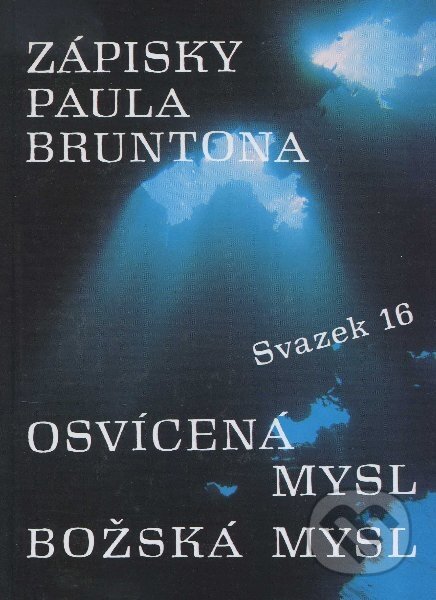 Kniha: Zápisky Paula Bruntona (svazek 16) (Iris RR). Iris RR, 1997 Kniha: Zápisky Paula Bruntona (svazek 16) (Iris RR). Iris RR, 1997