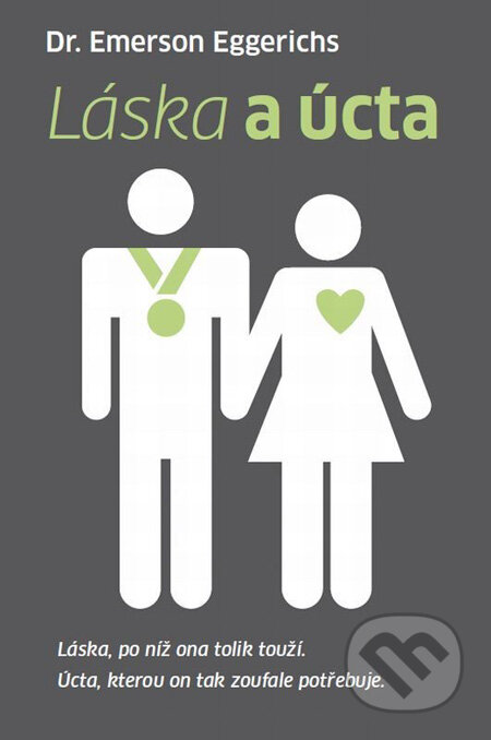 Kniha: Láska a úcta (Emerson Eggerichs). Návrat domů, 2012 Kniha: Láska a úcta (Emerson Eggerichs). Návrat domů, 2012