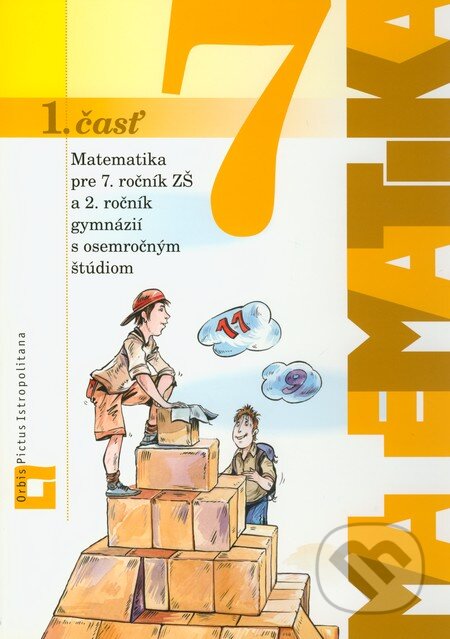 Kniha: Matematika pre 7. ročník ZŠ a 2. ročník gymnázií s osemročným štúdiom (Ján Žabka a Pavol Černek). Orbis Pictus Istropolitana, 2010 Kniha: Matematika pre 7. ročník ZŠ a 2. ročník gymnázií s osemročným štúdiom (Ján Žabka a Pavol Černek). Orbis Pictus Istropolitana, 2010