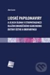 Lidské papilomaviry a jejich úloha v etiopatogenezi dlaždicobuněčného karcinomu dutiny ústní a orofaryngu - Jan Laco, Galén, 2012