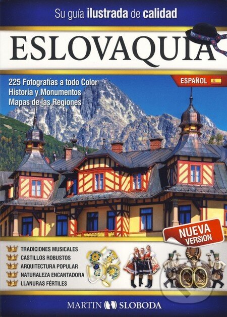 Kniha: Slovensko obrázkový sprievodca - španielsky (Martin Sloboda). MS AGENCY, 2012 Kniha: Slovensko obrázkový sprievodca - španielsky (Martin Sloboda). MS AGENCY, 2012