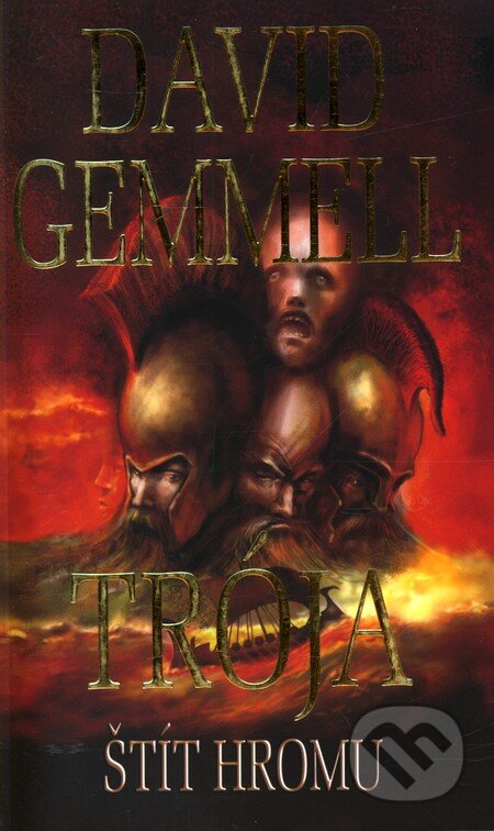 Kniha: Trója - Štít hromu (David Gemmell). Slovart, 2012 Kniha: Trója - Štít hromu (David Gemmell). Slovart, 2012
