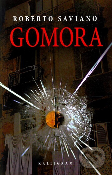 Kniha: Gomora (Roberto Saviano). Kalligram, 2012 Kniha: Gomora (Roberto Saviano). Kalligram, 2012