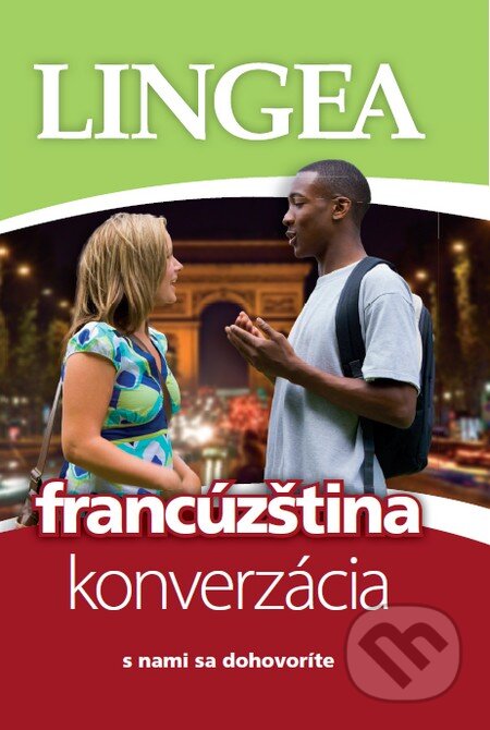 Kniha: Francúzština - konverzácia (Lingea). Lingea, 2012 Kniha: Francúzština - konverzácia (Lingea). Lingea, 2012