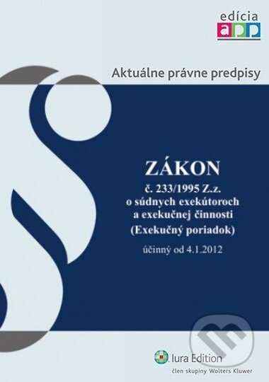 Kniha: Zákon č. 233/1995 Z.z. o súdnych exekútoroch a exekučnej činnosti (exekučný poriadok) od 4.1.2012 (Wolters Kluwer (Iura Edition)). Wolters Kluwer (Iura Edition), 2012 Kniha: Zákon č. 233/1995 Z.z. o súdnych exekútoroch a exekučnej činnosti (exekučný poriadok) od 4.1.2012 (Wolters Kluwer (Iura Edition)). Wolters Kluwer (Iura Edition), 2012