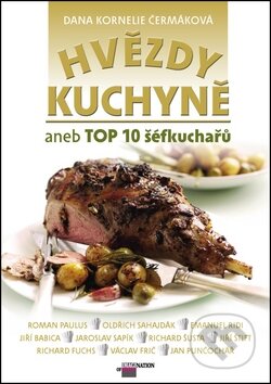Kniha: Hvězdy kuchyně aneb TOP 10 šéfkuchařů (Dana Čermáková). Imagination of People, 2012 Kniha: Hvězdy kuchyně aneb TOP 10 šéfkuchařů (Dana Čermáková). Imagination of People, 2012