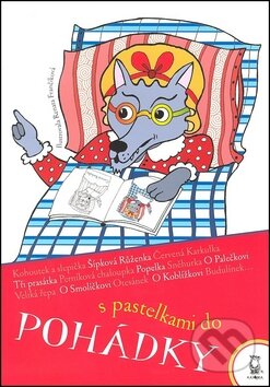 Kniha: S pastelkami do pohádky (Renata Frančíková). Axióma, 2012 Kniha: S pastelkami do pohádky (Renata Frančíková). Axióma, 2012