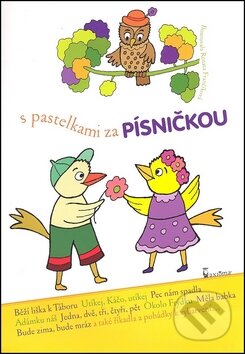 Kniha: S pastelkami za písničkou (Renata Frančíková). Axióma, 2012 Kniha: S pastelkami za písničkou (Renata Frančíková). Axióma, 2012