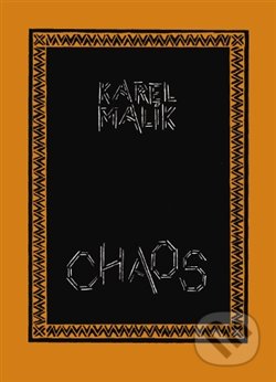 Chaos - Karel Malík, Vetus Via, 2012
