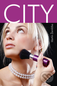 Kniha: City (Martin Žemlička). Akcent, 2012 Kniha: City (Martin Žemlička). Akcent, 2012