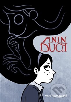 Kniha: Anin duch (Vera Brosgolová). Argo, 2012 Kniha: Anin duch (Vera Brosgolová). Argo, 2012
