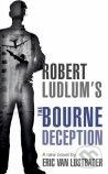 Kniha: Robert Ludlum's the Bourne Deception (Eric Van Lustbader). Orion, 2009 Kniha: Robert Ludlum's the Bourne Deception (Eric Van Lustbader). Orion, 2009
