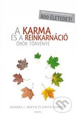 Kniha: A karma és a reinkarnáció örök törvénye (Barbara Y. Martin a Dimitri Moraitis). Kniha: A karma és a reinkarnáció örök törvénye (Barbara Y. Martin a Dimitri Moraitis).