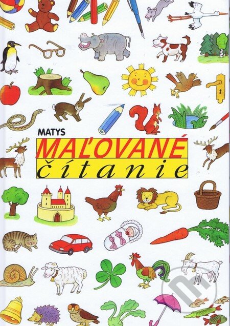 Kniha: Maľované čítanie (Matys). Matys Kniha: Maľované čítanie (Matys). Matys
