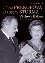 Kniha: Výchova láskou (Pavla Koucká). Portál, 2012 Kniha: Výchova láskou (Pavla Koucká). Portál, 2012