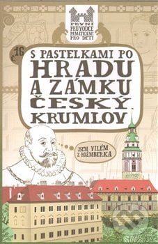 S pastelkami po hradu a zámku Český Krumlov - Eva Chupíková, Hranostaj, 2012