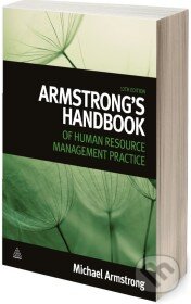 Kniha: A Handbook of Human Resource Management Practice (Michael Armstrong). Kogan Page, 2006 Kniha: A Handbook of Human Resource Management Practice (Michael Armstrong). Kogan Page, 2006
