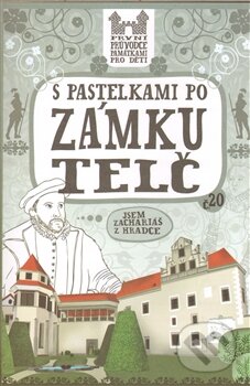 Kniha: S pastelkami po zámku Telč (Eva Chupíková). Hranostaj, 2012 Kniha: S pastelkami po zámku Telč (Eva Chupíková). Hranostaj, 2012
