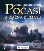 Velká encyklopedie Počasí a změna klimatu, Svojtka&Co., 2012