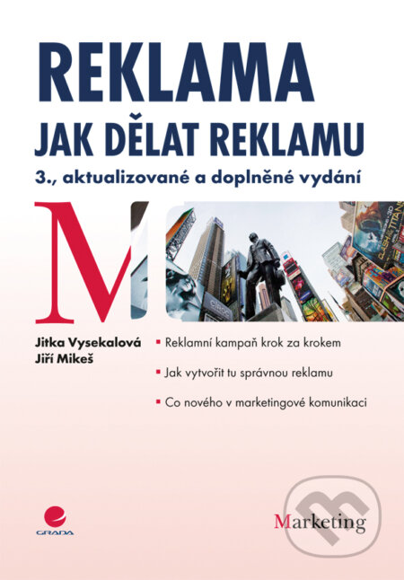 E-kniha: Reklama (Jiří Mikeš a Jitka Vysekalová). Grada, 2010 E-kniha: Reklama (Jiří Mikeš a Jitka Vysekalová). Grada, 2010