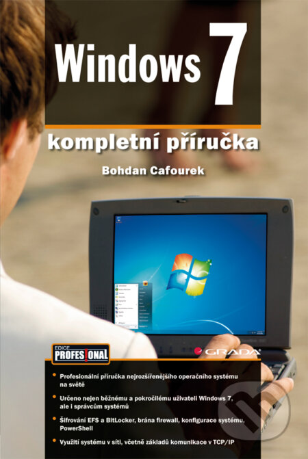 E-kniha: Windows 7 (Bohdan Cafourek). Grada, 2010 E-kniha: Windows 7 (Bohdan Cafourek). Grada, 2010