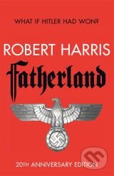 Kniha: Fatherland (Robert Harris). Arrow Books, 2012 Kniha: Fatherland (Robert Harris). Arrow Books, 2012