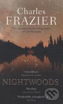Nightwoods - Charles Frazier, Hodder and Stoughton, 2012