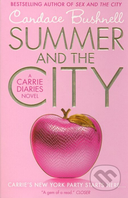Kniha: Summer and the City (Candace Bushnell). HarperCollins, 2012 Kniha: Summer and the City (Candace Bushnell). HarperCollins, 2012