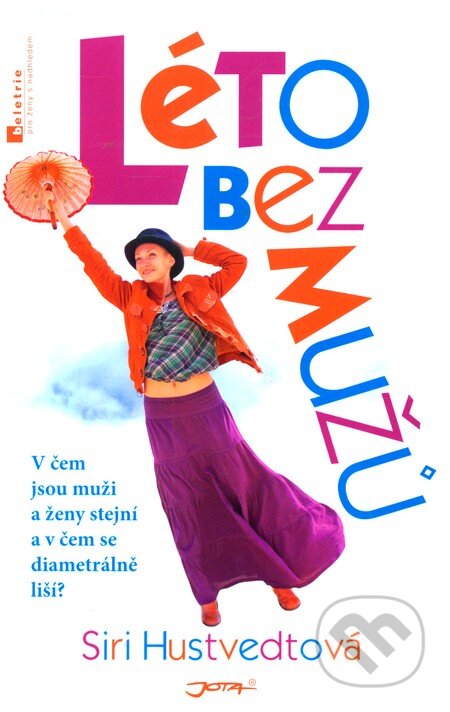 Kniha: Léto bez mužů (Siri Hustvedtová). Jota, 2012 Kniha: Léto bez mužů (Siri Hustvedtová). Jota, 2012